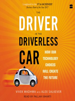 cover image of The Driver in the Driverless Car